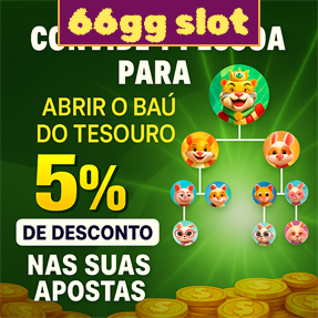 66gg slot Indique amigos para receber um bônus