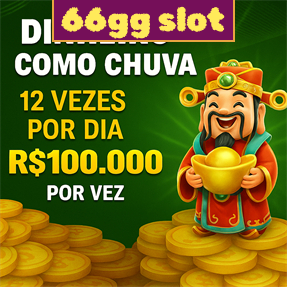 66gg slot Rebate